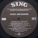 Ivory Joe Hunter – Ivory Joe Hunter Sings Sixteen Of His Greatest Hits – Sing LP
