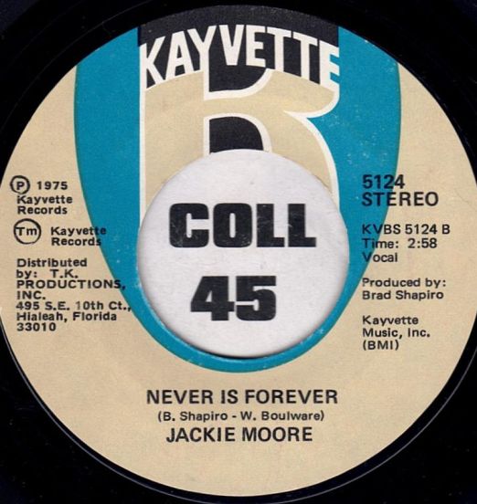 Jackie Moore - Never Is Forever b/w Puttin' It Down To You - Kayvette 7"