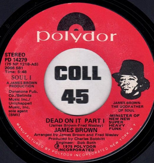 *STORE-STOCK!* James Brown - Dead On It Part I b/w Part II - Polydor 7"
