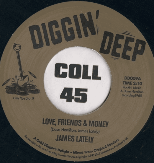 James Lately - Love, Friends & Money b/w Gil Billingsley - I'm Me Just Me - Diggin Deep UK 7"