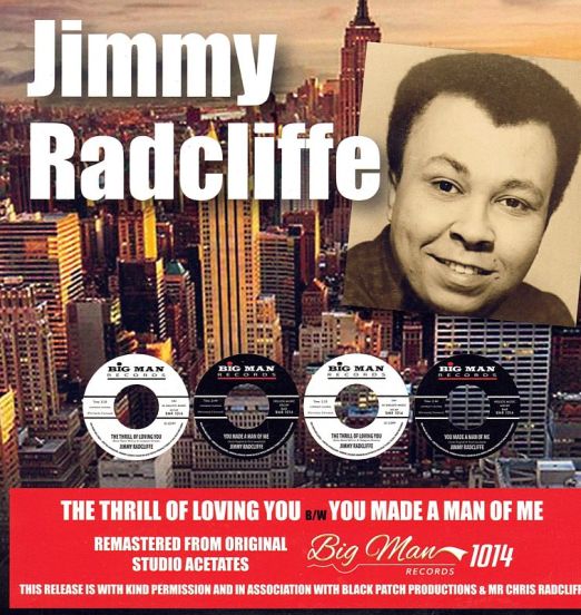 Jimmy Radcliffe - The Thrill Of Loving You b/w You Made A Man Of Me - Big Man UK 7"