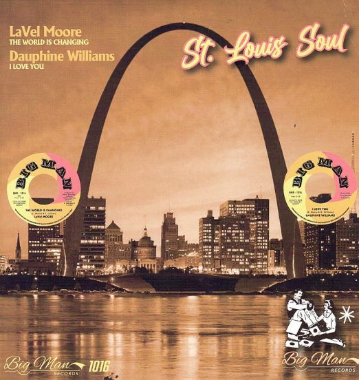Lavel Moore - The World Is Changing b/w Dauphine Williams - I Love You - Big Man 7"