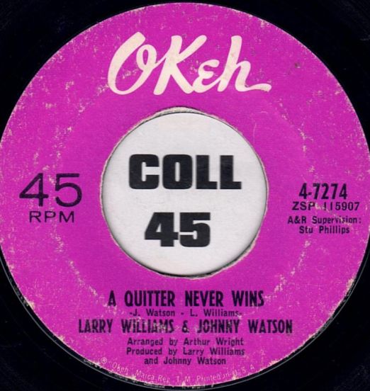 Larry Williams & Johnny Watson - A Quitter Never Wins b/w Mercy, Mercy, Mercy - OKeh 7"