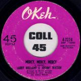 Larry Williams & Johnny Watson – A Quitter Never Wins b/w Mercy, Mercy, Mercy – OKeh 7″