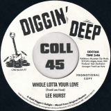 Lee Hurst – Whole Lotta Your Love b/w Terry and The Pyrates – Someone – Diggin’ Deep UK DJ 7″