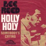 Lee Reed – Holly Holy b/w Somebody’s Crying – Admiral GER 7″