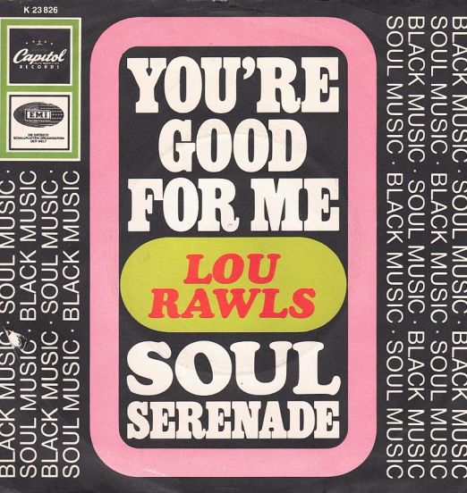 Lou Rawls - You're Good For Me b/w Soul Serenade - Capitol GER 7"