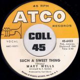 Mary Wells – Such A Sweet Thing b/w Keep Me In Suspense – Atco 7″