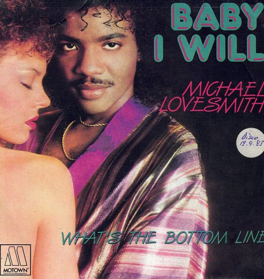 Michael Lovesmith - What's The Bottom Line b/w Baby I Will - Motown FR 7"