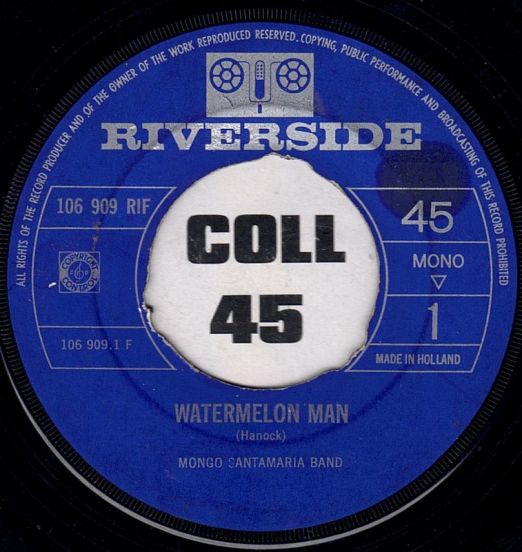 Mongo Santamaria Band - Watermelon Man b/w Don't Bother Me No More - Riverside NL 7"