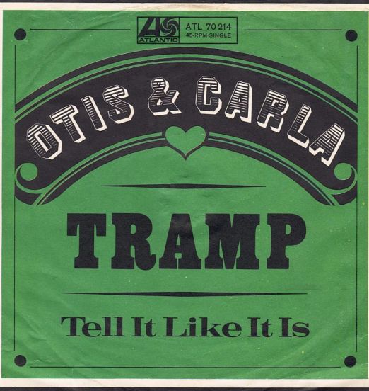 Otis & Carla - Tramp b/w Tell It Like It Is - Atlantic GER 7"