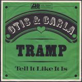 Otis & Carla – Tramp b/w Tell It Like It Is – Atlantic GER 7″