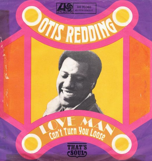 Otis Redding - Love Man b/w Can't Turn You Loose - Atlantic GER 7"