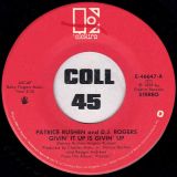 Patrice Rushen And D.J. Rogers – Givin’ It Up Is Givin’ Up b/w Patrice Rushen – Settle For My Love – Elektra 7″