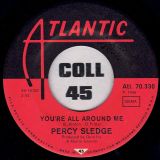 Percy Sledge – You’re All Around Me b/w Self Preservation – Atlantic GER 7″