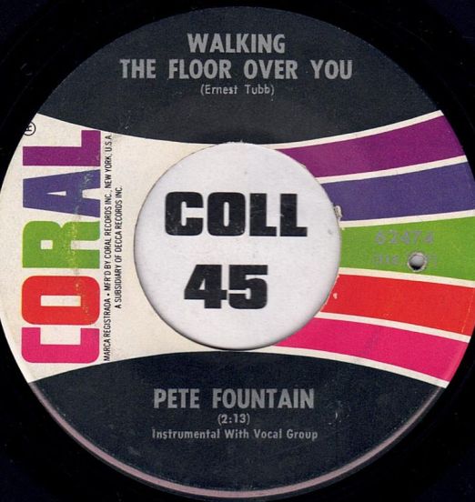 Pete Fountain - Walking The Floor Over You b/w Juliet's Theme - Coral US 7"