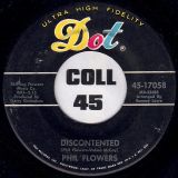 Phil Flowers – Discontented b/w Cry On My Shoulder – Dot 7″