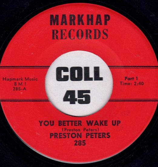 Preston Peters - You Better Wake Up Pt.1 b/w Pt.2 - Markhap 7"