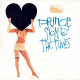Prince – Sign “O” The Times b/w La, La, La, He, He, Hee (Highly Explosive) – Paisley Park EU 7″