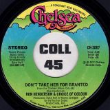 Ron Henderson And Choice Of Colour – Don’t Take Her For Granted b/w The Real Thing – Chelsea 7″