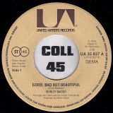 Shirley Bassey – Good, Bad But Beautiful b/w I’m Nothing Without You – UA GER 7″