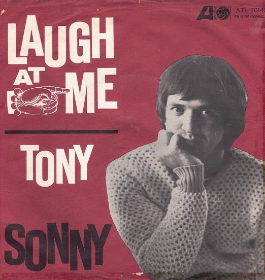Sonny - Laugh At Me b/w Sonny's Group - Tony - Atlantic GER 7"