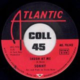 Sonny – Laugh At Me b/w Sonny’s Group – Tony – Atlantic GER 7″