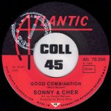 Sonny & Cher – Good Combination b/w You And Me – Atlantic GER 7″