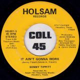 Sonny Tippitt – You’re Losing Me b/w It Ain’t Gonna Work – Holsam 7″