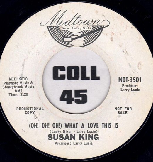 Susan King - (Oh! Oh! Oh!) What A Love This Is b/w Tell Her (Or Let Me Go) - Midtown DJ 7"