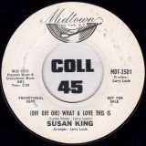Susan King – (Oh! Oh! Oh!) What A Love This Is b/w Tell Her (Or Let Me Go) – Midtown DJ 7″