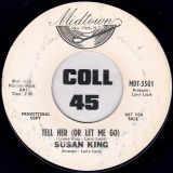 Susan King – (Oh! Oh! Oh!) What A Love This Is b/w Tell Her (Or Let Me Go) – Midtown DJ 7″