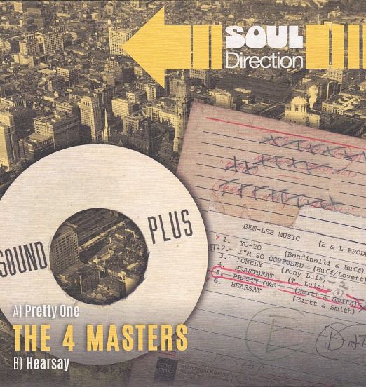 The 4 Masters - Pretty One b/w Hearsay - Soul Direction UK 7"