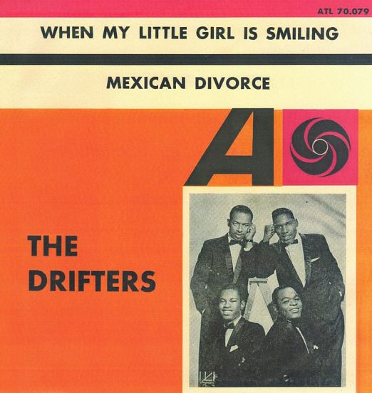 The Drifters - When My Little Girl Is Smiling b/w Mexican Divorce - Atlantic SWE 7"