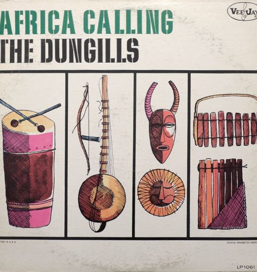 The Dungills - Africa Calling - Vee Jay LP