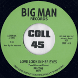 The Falcons – Love Look In Her Eyes b/w Love You Like You Never Been Loved Before – Big Man UK 7″