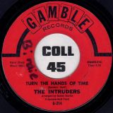 The Intruders – Cowboys To Girls b/w Turn The Hands Of Time – Gamble 7″