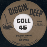 The Radiations – That’s The Way (Our Love Is) b/w The Lovers – When You’re Poor – Diggin’ Deep UK 7″