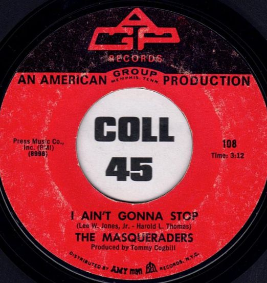 The Masqueraders - I Ain't Gonna Stop b/w I'm Just An Average Guy - Agp 7"