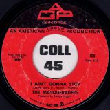 The Masqueraders – I Ain’t Gonna Stop b/w I’m Just An Average Guy – Agp 7″