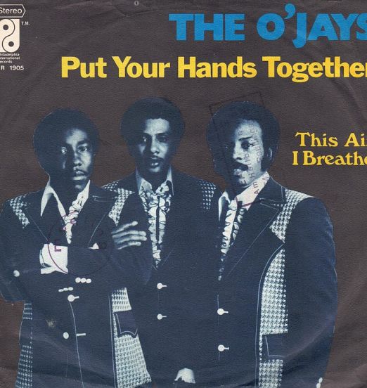 The O'Jays - Put Your Hands Together b/w This Air I Breathe - PIR GER