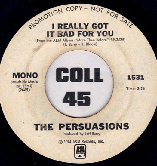 ThePersuasions-IReallyGotItBadForYou(Mono)
