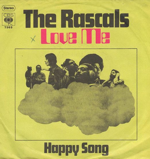 The Rascals ‎- Love Me b/w Happy Song - CBS GER 7"