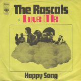 The Rascals ‎- Love Me b/w Happy Song – CBS GER 7″