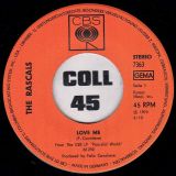 The Rascals ‎- Love Me b/w Happy Song – CBS GER 7″