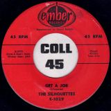 The Silhouettes – Get A Job b/w I Am Lonely – Ember US 7″