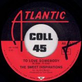 The Sweet Inspirations – To Love Somebody b/w Where Did It Go – Atlantic GER 7″