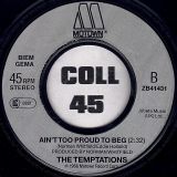 The Temptations – Papa Was A Rollin’ Stone b/w Ain’t Too Proud To Beg – Motown GER 7″