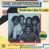 The Temptations – Treat Her Like A Lady b/w Isn’t The Night Fantastic – Gordy GER 7″