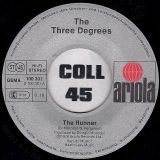 The Three Degrees – The Runner b/w Woman In Love – Ariola GER 7″